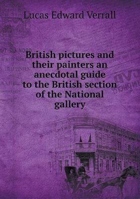 British pictures and their painters an anecdota... 5518531885 Book Cover