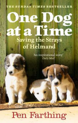 One Dog at a Time: An inspiring true story of s... 0091928818 Book Cover