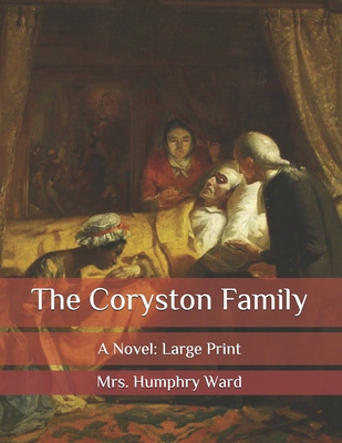 The Coryston Family: A Novel: Large Print B08QW83D1L Book Cover