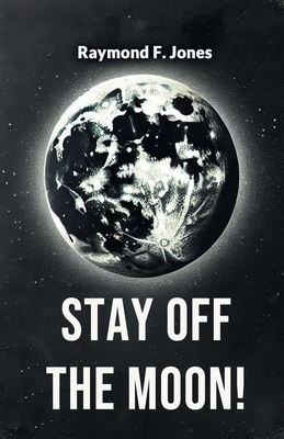 Stay off the Moon! 9368090564 Book Cover