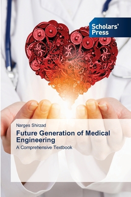 Future Generation of Medical Engineering 6630397614 Book Cover