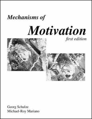 Mechanisms of Motivation 1412012309 Book Cover