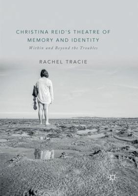 Christina Reid's Theatre of Memory and Identity... 3030074218 Book Cover
