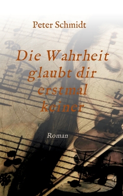 Die Wahrheit glaubt dir erstmal keiner [German] 334711762X Book Cover