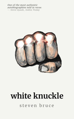 White Knuckle: A Poetry Collection 1838088504 Book Cover