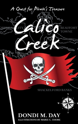 Calico Creek: A Quest for Pirate's Treasure B0CR6YPMZK Book Cover