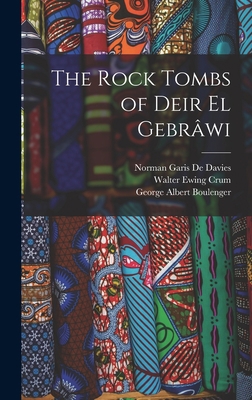 The Rock Tombs of Deir El Gebrâwi 1017349630 Book Cover