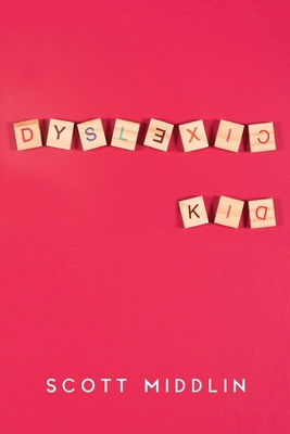 Dyslexic Kid 1800740905 Book Cover