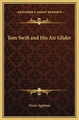 Tom Swift and His Air Glider 1169254659 Book Cover