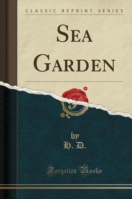 Sea Garden (Classic Reprint) 1332193846 Book Cover