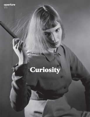 Curiosity: Aperture 211 159711233X Book Cover