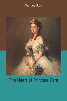 The Heart of Princess Osra 1677726784 Book Cover