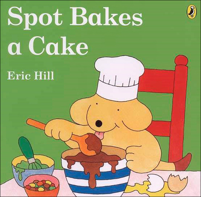 Spot Bakes a Cake 0606028099 Book Cover