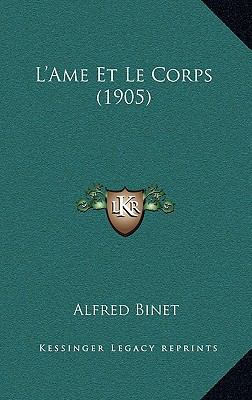 L'Ame Et Le Corps (1905) [French] 116684871X Book Cover