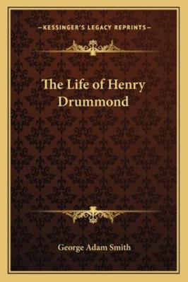 The Life of Henry Drummond 1162807849 Book Cover