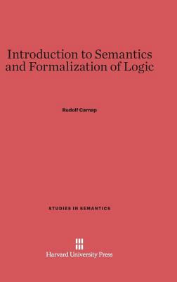 Introduction to Semantics and Formalization of ... 067433597X Book Cover