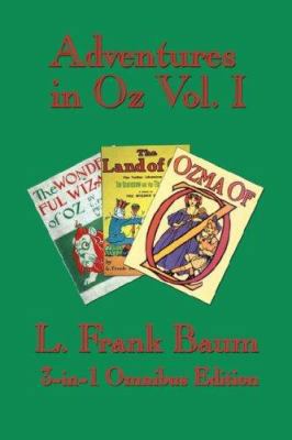 Adventures in Oz Vol. I: The Wonderful Wizard o... 1604590157 Book Cover