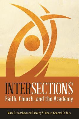 Intersections: Faith, Church, and the Academy 1945935200 Book Cover