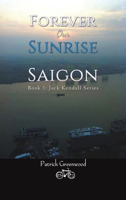 Forever Our Sunrise in Saigon B0D8NSXHJZ Book Cover