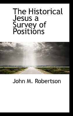 The Historical Jesus a Survey of Positions 111067516X Book Cover