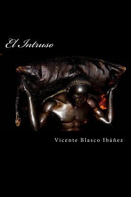 El Intruso [Spanish] 1984075659 Book Cover