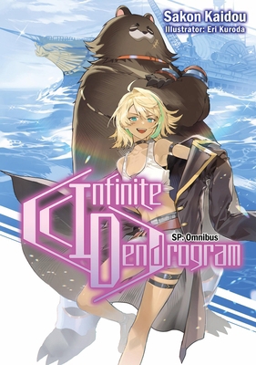 Infinite Dendrogram: Sp Omnibus (Light Novel) 1718355300 Book Cover