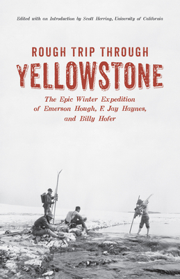 Rough Trip Through Yellowstone 160639066X Book Cover