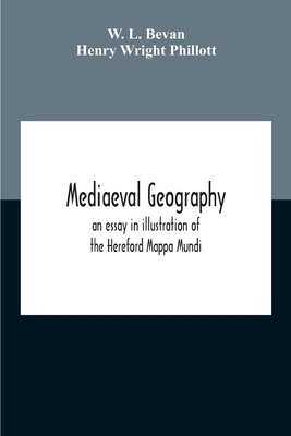 Mediaeval Geography; An Essay In Illustration O... 9354187374 Book Cover