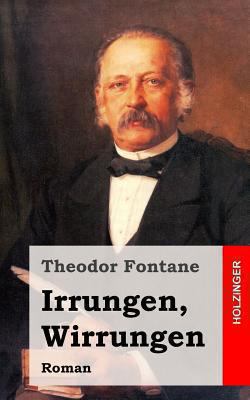 Irrungen, Wirrungen: Roman [German] 1482398257 Book Cover