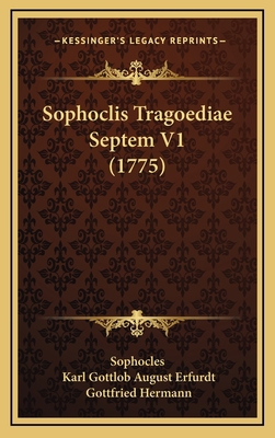 Sophoclis Tragoediae Septem V1 (1775) [Latin] 1165566699 Book Cover