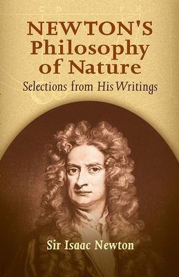 Newton's Philosophy of Nature: Selections from ... 0486445933 Book Cover