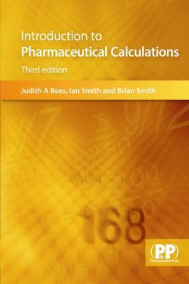 Introduction to Pharmaceutical Calculations 0853699607 Book Cover