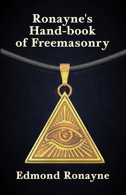 Ronayne's Handbook of Freemasonry 1639230017 Book Cover