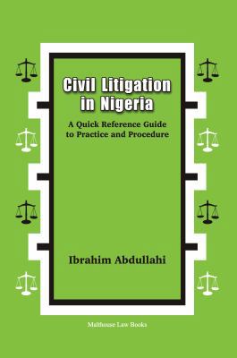 Civil Litigation in Nigeria. A Quick Reference ... 9785557863 Book Cover