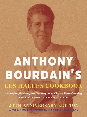 Anthony Bourdain's Les Halles Cookbook: Strateg... 158234180X Book Cover