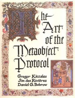 The Art of the Metaobject Protocol 0262610744 Book Cover