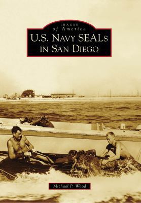 U.S. Navy SEALs in San Diego 0738569038 Book Cover