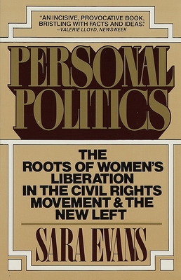 Personal Politics: The Roots of Women's Liberat... 0394742281 Book Cover