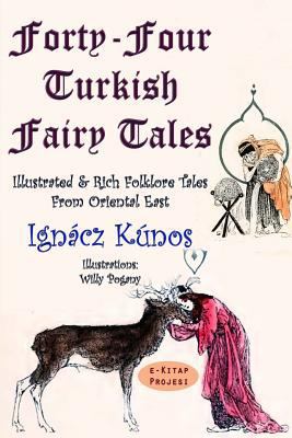 Forty-four Turkish Fairy Tales: [Illustrated & ... 154328292X Book Cover