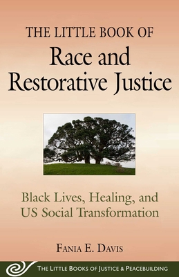 The Little Book of Race and Restorative Justice... 1680993437 Book Cover
