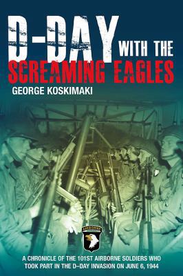 D-Day with the Screaming Eagles 161200072X Book Cover