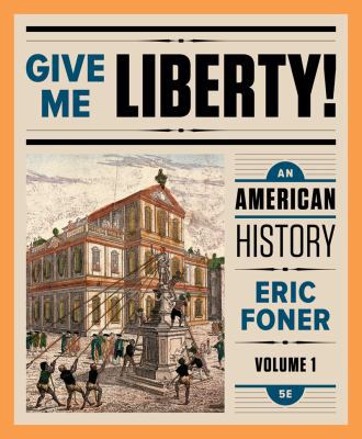 Give Me Liberty!: An American History 0393614123 Book Cover