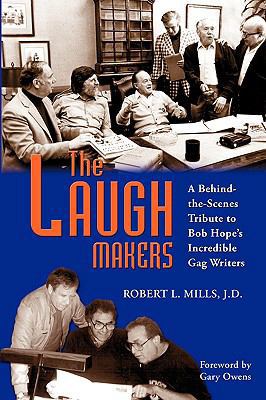 The Laugh Makers: A Behind-the-Scenes Tribute t... 1593933231 Book Cover