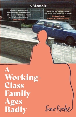 A Working-Class Family Ages Badly: 'Remarkable'... 0349702349 Book Cover