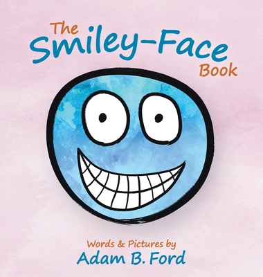 The Smiley-Face Book 0989309282 Book Cover