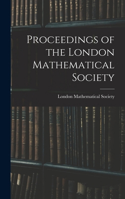 Proceedings of the London Mathematical Society 101836627X Book Cover