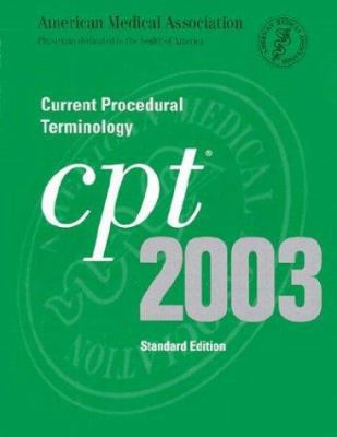 Cpt 2003 : Current Procedural Terminology (Cpt ... 1579473024 Book Cover