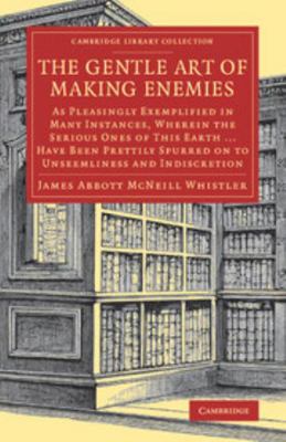 The Gentle Art of Making Enemies: As Pleasingly... 1108078052 Book Cover