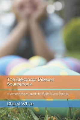 The Alexander Disease Sourcebook: A comprehensi... B0DMM1ZSXH Book Cover
