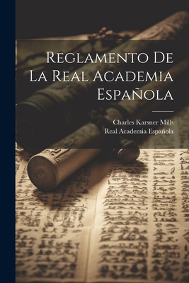 Reglamento De La Real Academia Española [Spanish] 1021435147 Book Cover